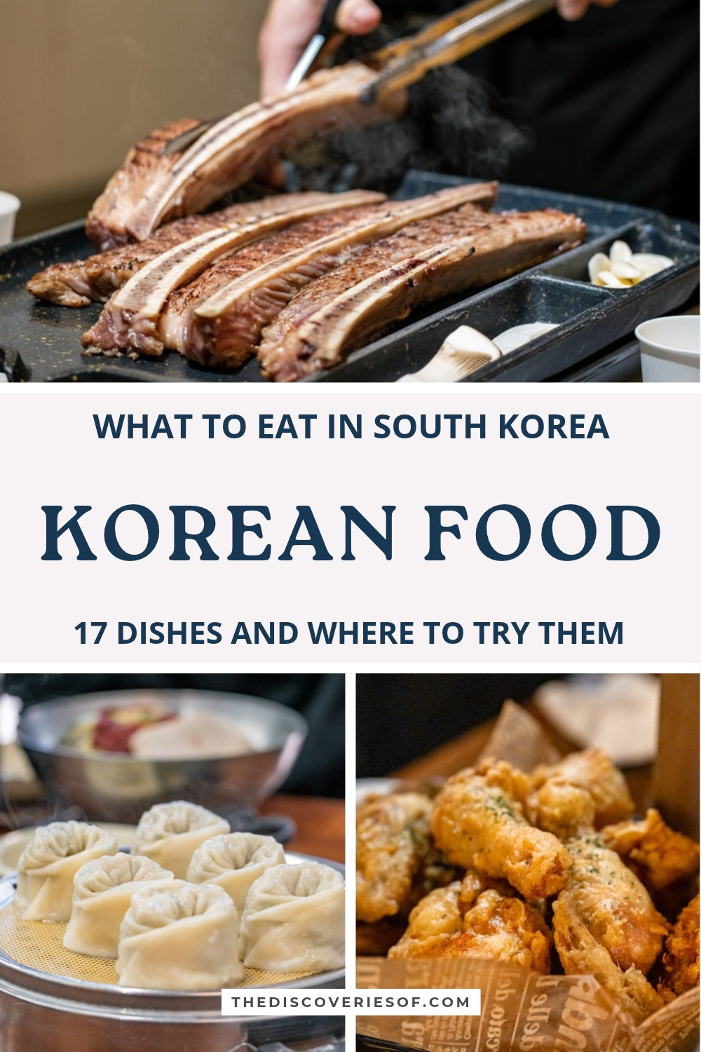 Beef galbi on the grill at Korean Steak Grill in Busan, mandu dumplings at Choryang Milmyeon and a basket of Korean fried chicken in Mokpo
