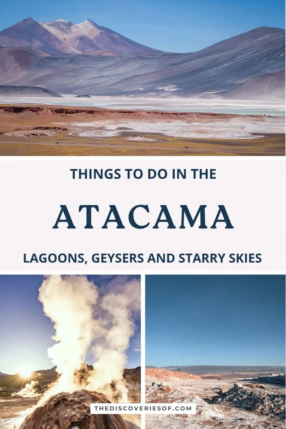 Things to do in the Atacama Desert, Chile: lagoons, geysers and starry skies