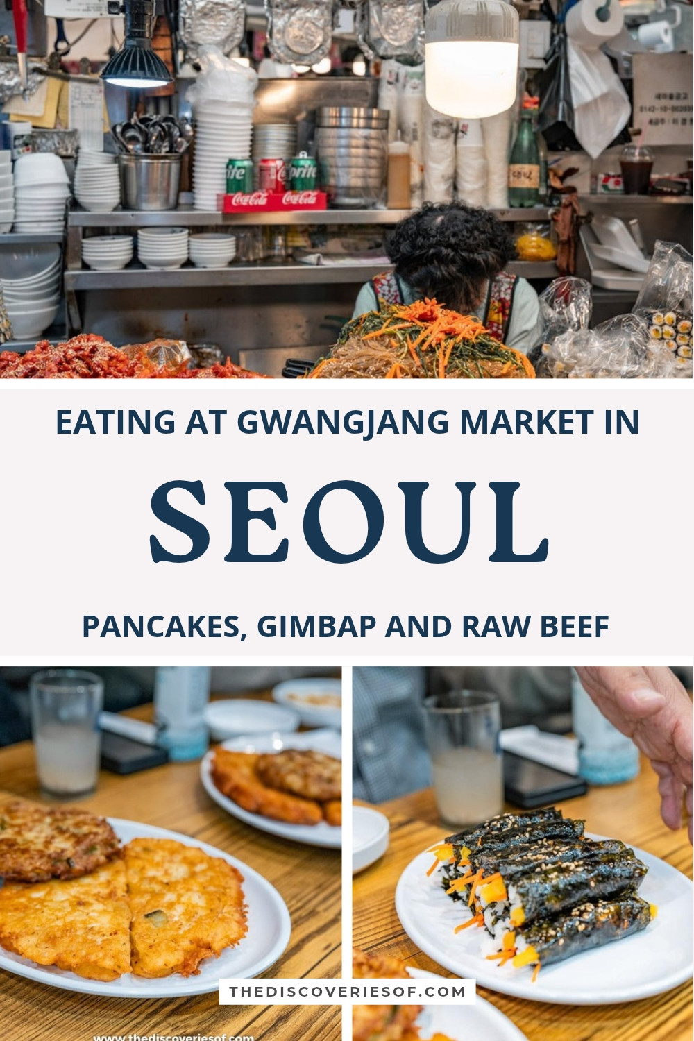 Pinterest pin for Gwangjang Market in Seoul: a food stall, mung bean pancakes and mayak gimbap