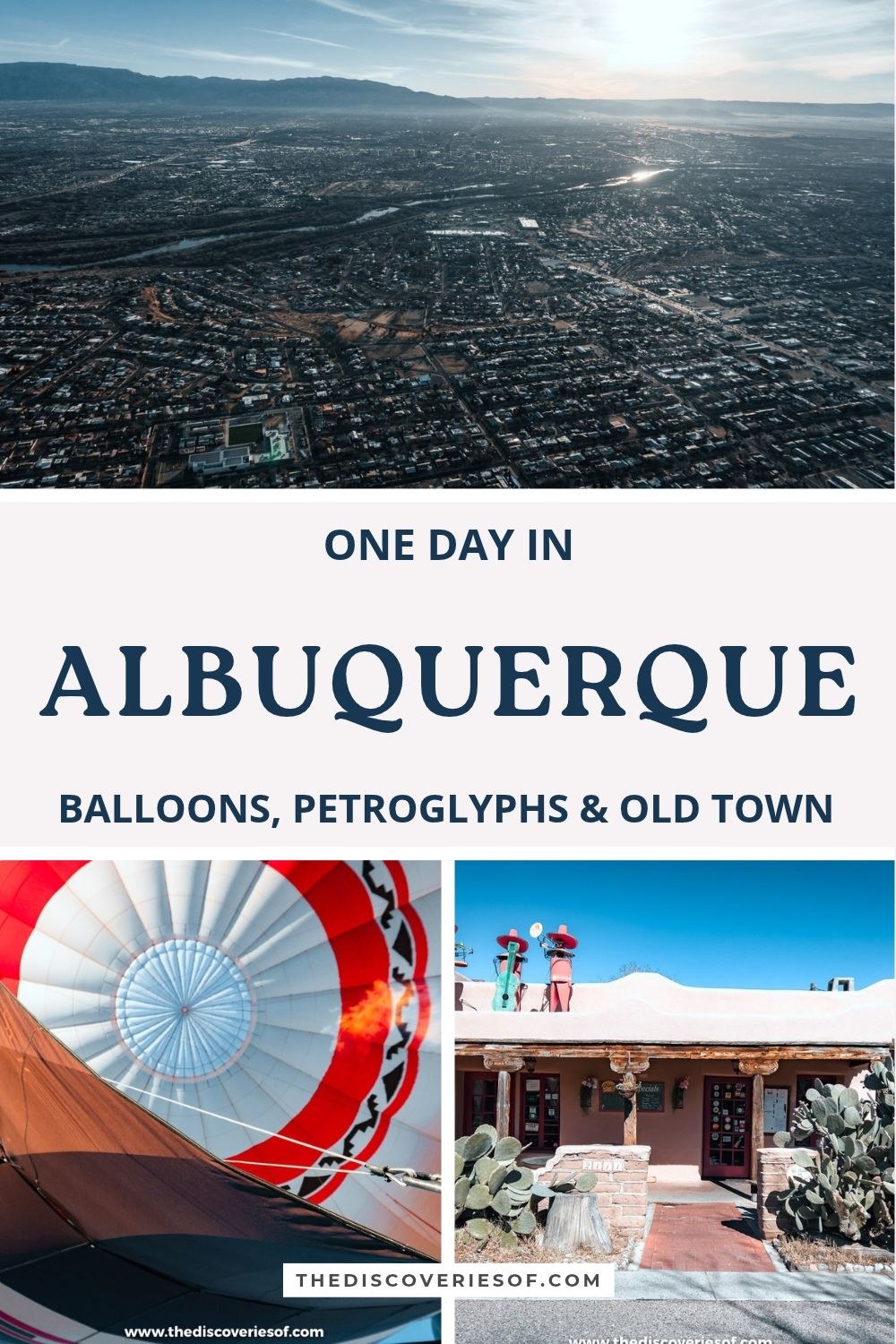 One day in Albuquerque pin: the city at sunrise from a hot air balloon, looking up into a balloon as the burner fires and an adobe building in Old Town